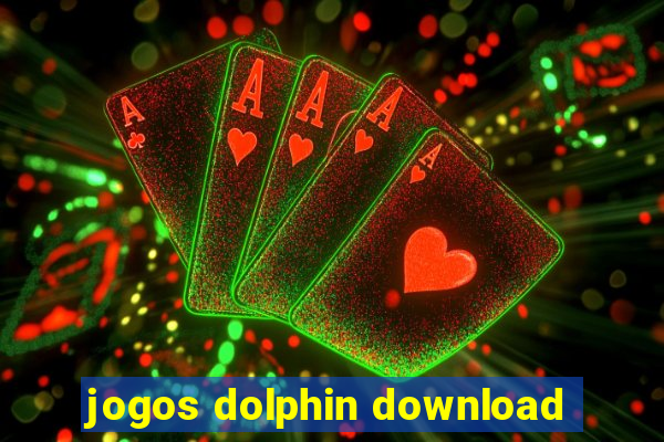 jogos dolphin download